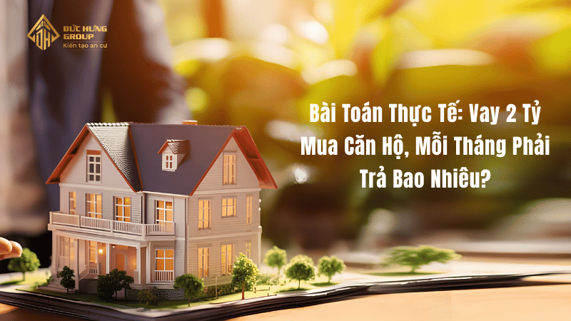 Bài Toán Thực Tế Về Lãi Suất Vay Mua Nhà